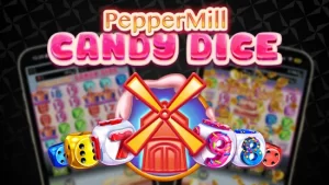 Découvrez en exclu PepperMill Candy Dice